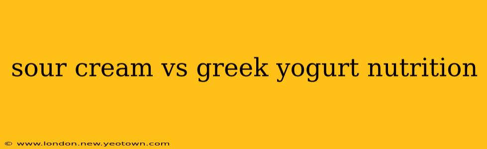 sour cream vs greek yogurt nutrition