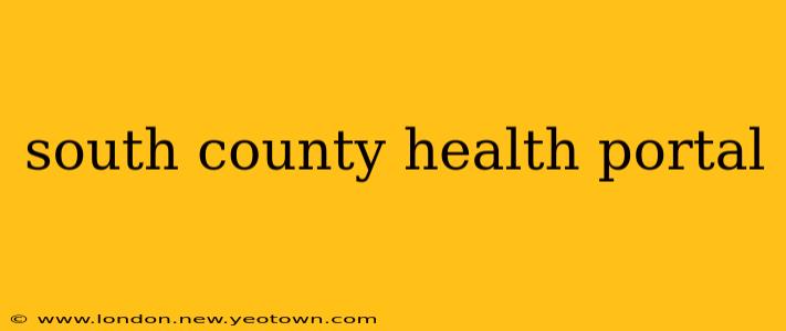 south county health portal