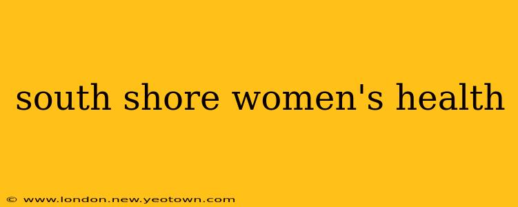 south shore women's health