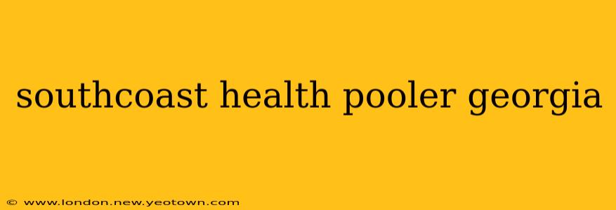 southcoast health pooler georgia