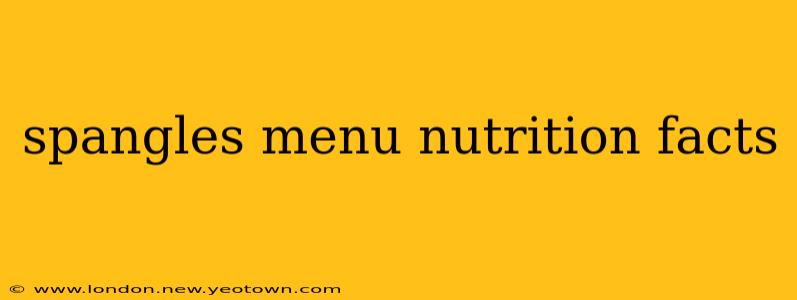 spangles menu nutrition facts