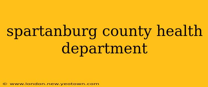 spartanburg county health department