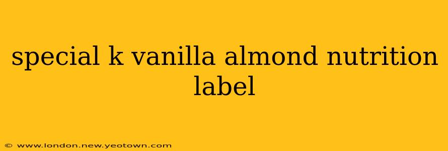 special k vanilla almond nutrition label