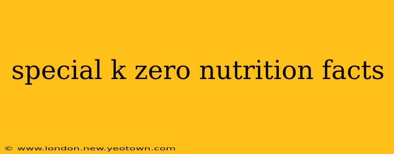 special k zero nutrition facts