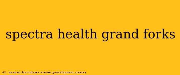spectra health grand forks