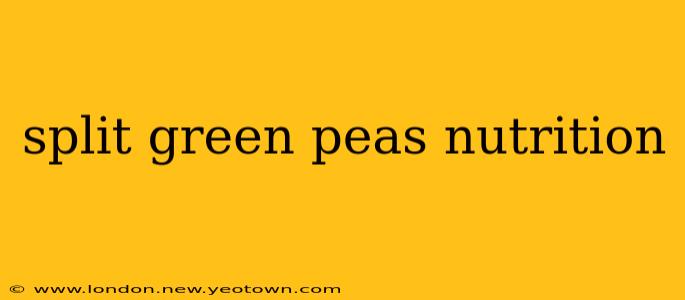 split green peas nutrition