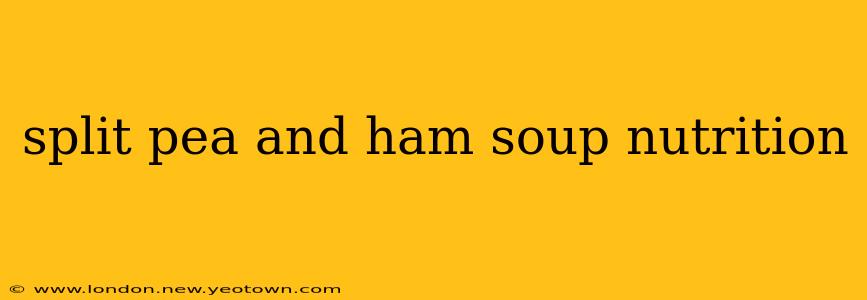 split pea and ham soup nutrition