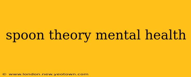 spoon theory mental health