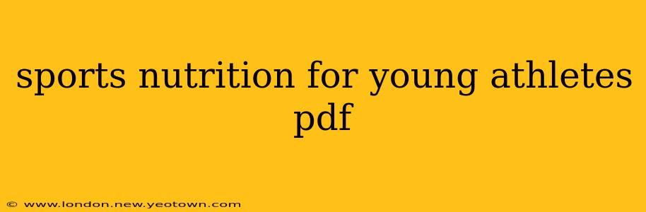 sports nutrition for young athletes pdf