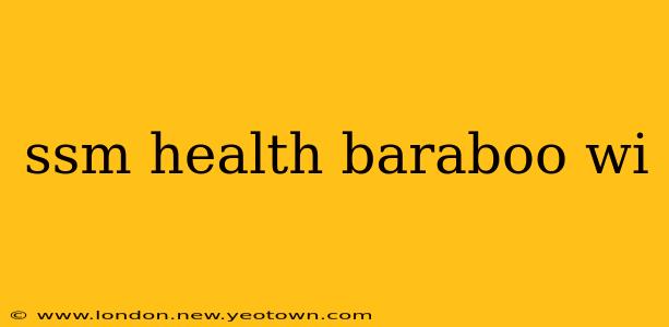 ssm health baraboo wi