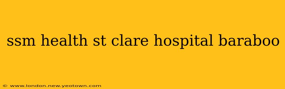 ssm health st clare hospital baraboo