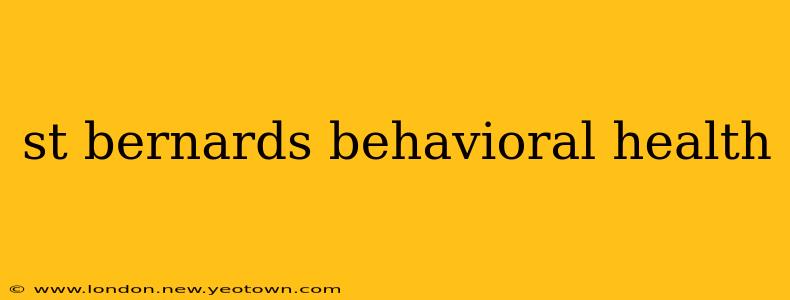 st bernards behavioral health