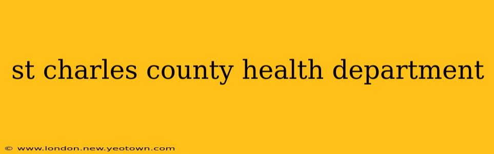 st charles county health department