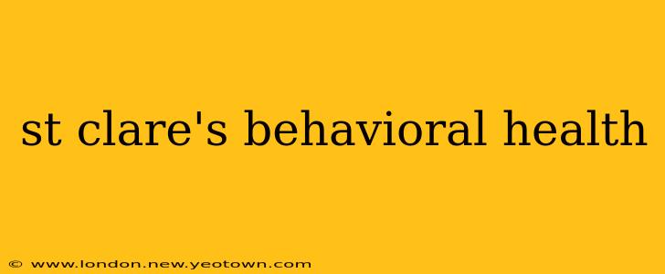 st clare's behavioral health