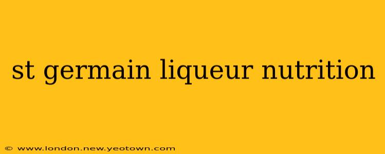 st germain liqueur nutrition