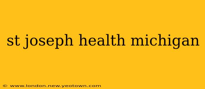 st joseph health michigan