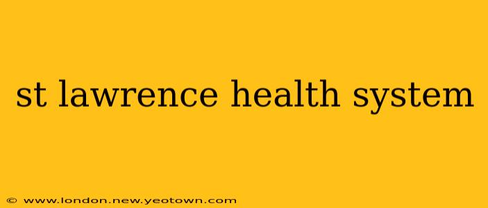 st lawrence health system