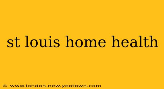 st louis home health
