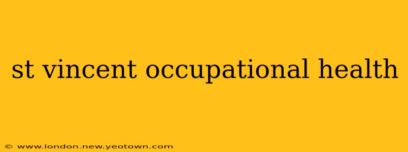 st vincent occupational health