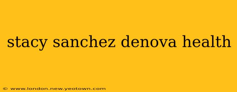 stacy sanchez denova health