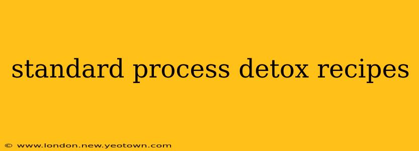 standard process detox recipes