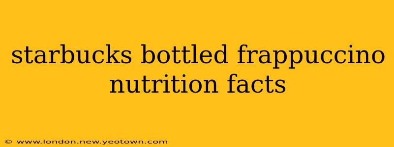 starbucks bottled frappuccino nutrition facts