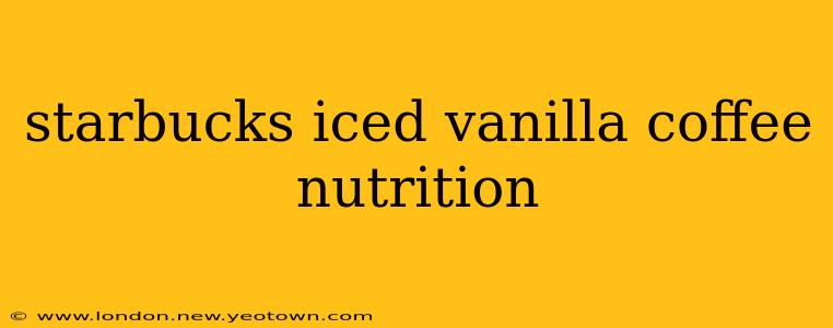 starbucks iced vanilla coffee nutrition