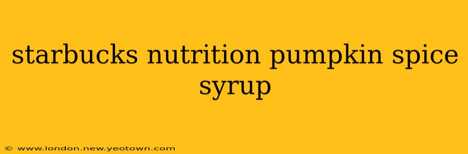 starbucks nutrition pumpkin spice syrup