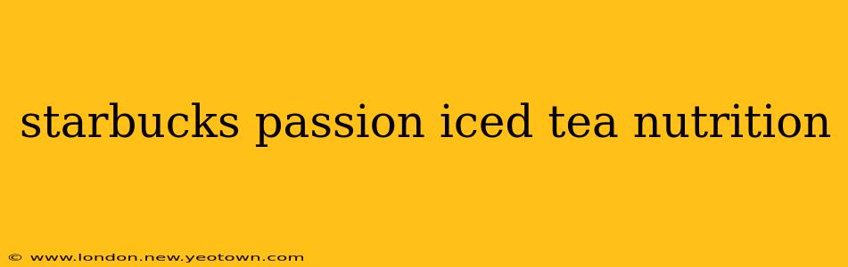 starbucks passion iced tea nutrition