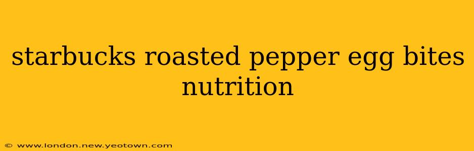 starbucks roasted pepper egg bites nutrition