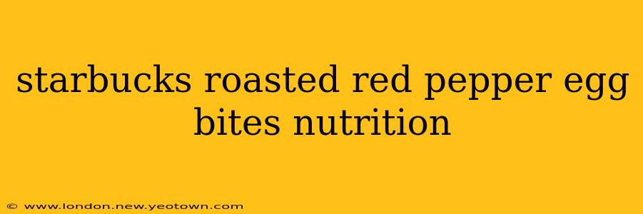 starbucks roasted red pepper egg bites nutrition