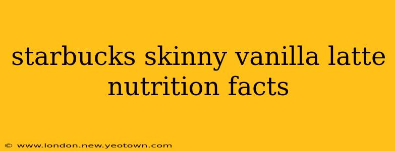 starbucks skinny vanilla latte nutrition facts