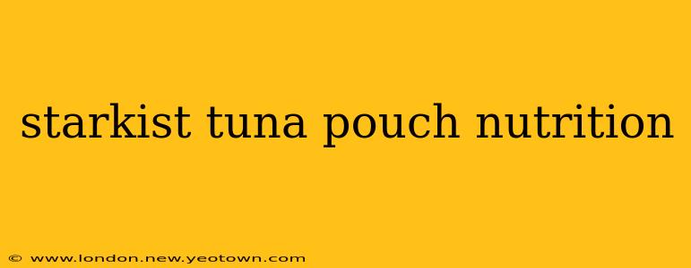 starkist tuna pouch nutrition