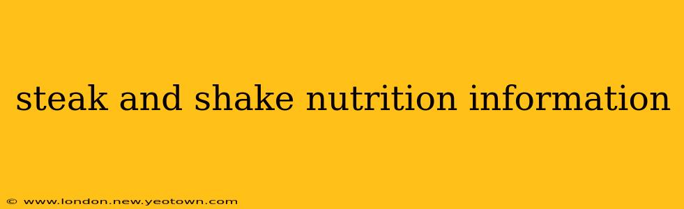 steak and shake nutrition information