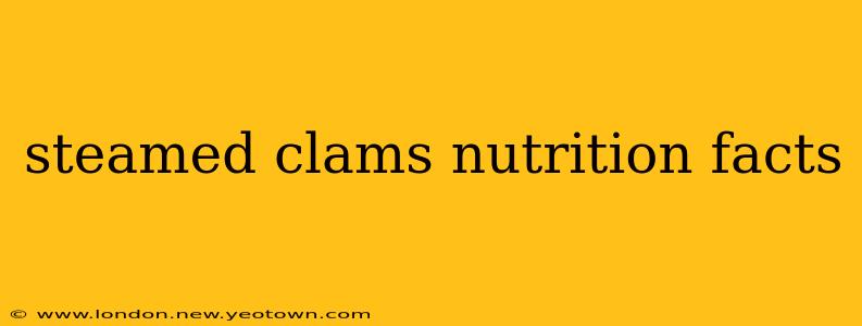 steamed clams nutrition facts