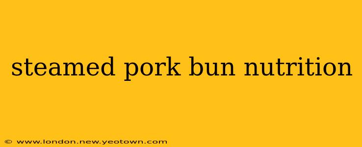 steamed pork bun nutrition