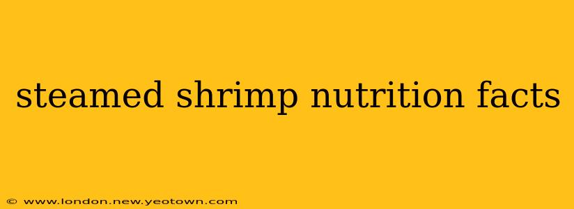 steamed shrimp nutrition facts