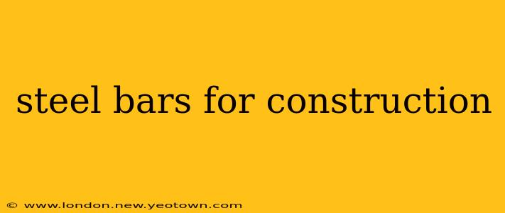 steel bars for construction