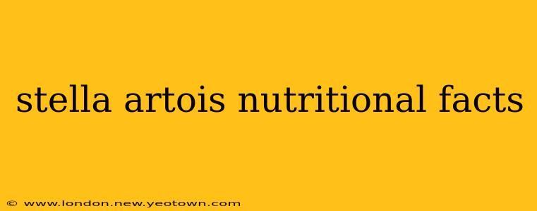 stella artois nutritional facts