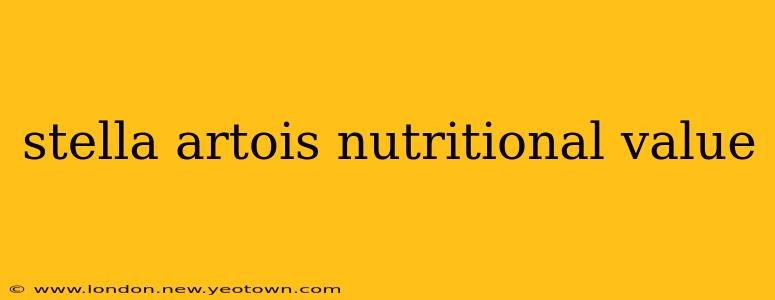 stella artois nutritional value