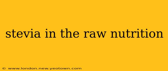 stevia in the raw nutrition