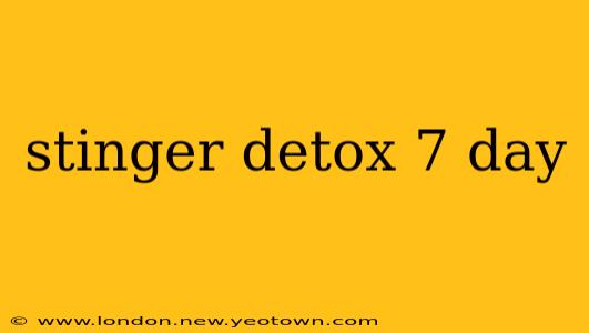 stinger detox 7 day