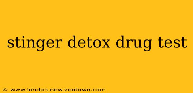 stinger detox drug test