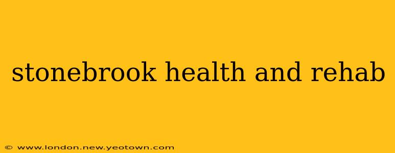 stonebrook health and rehab