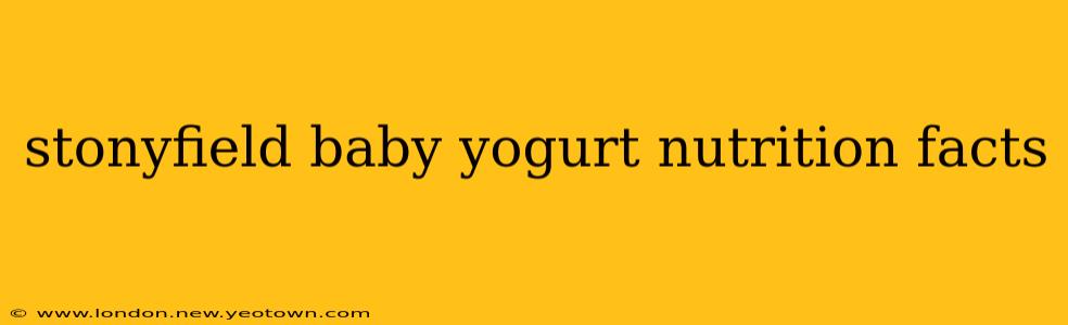 stonyfield baby yogurt nutrition facts