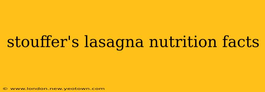 stouffer's lasagna nutrition facts