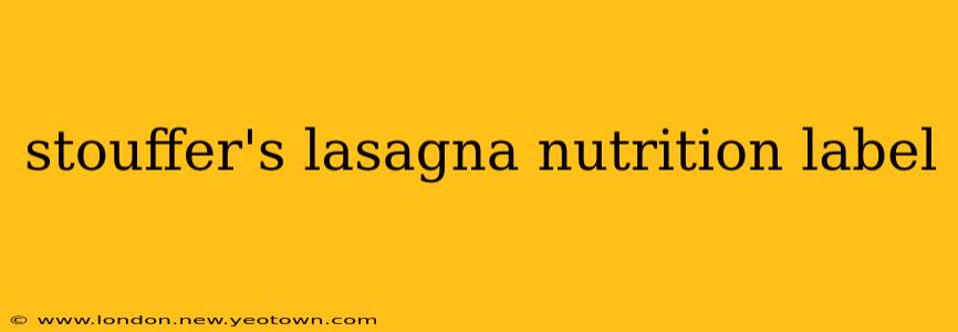 stouffer's lasagna nutrition label