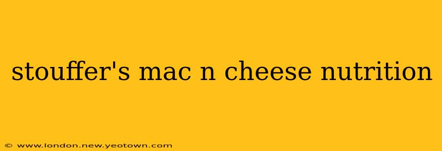 stouffer's mac n cheese nutrition