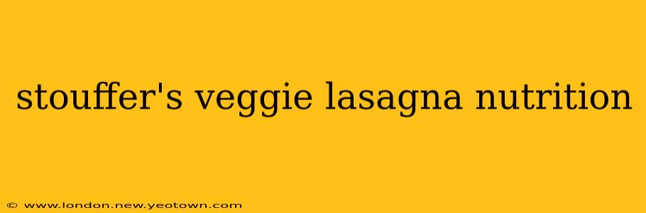 stouffer's veggie lasagna nutrition