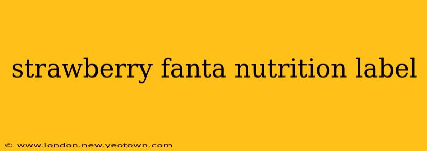 strawberry fanta nutrition label